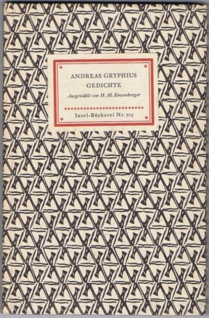 Andreas Gryphius. Gedichte. Ausgewählt von Hans Magnus Enzensberger.