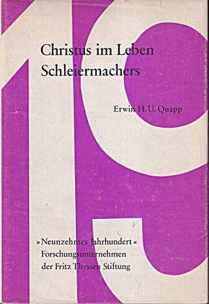 Christus im Leben Schleiermachers: Vom Herrnhuter zum Spinozisten