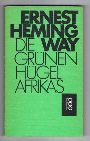 gebrauchtes Buch – Ernest Hemingway – Die grünen Hügel Afrikas