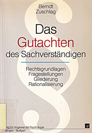 Das Gutachten des Sachverständigen