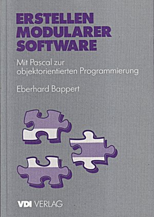 gebrauchtes Buch – Erstellen modularer Software. Mit Pascal zur objektorientierten Programmierung