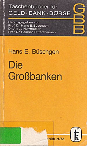 gebrauchtes Buch – Taschenbücher für Geld, Bank und Börse, Bd.14, Die Großbanken