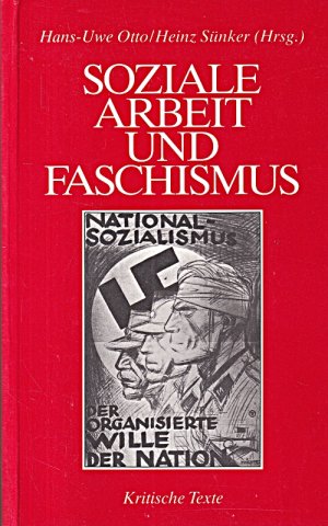 Soziale Arbeit und Faschismus. Volkspflege und Pädagogik im Nationalsozialismus