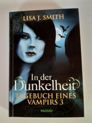 gebrauchtes Buch – Lisa J. Smith – IN DER DUNKELHEIT Tagebuch eines Vampirs 3