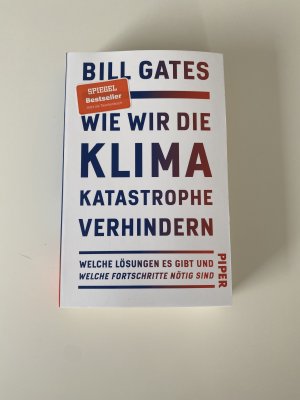 Wie wir die Klimakatastrophe verhindern - Welche Lösungen es gibt und welche Fortschritte nötig sind | Der SPIEGEL-Bestseller #1 - jetzt im Taschenbuch