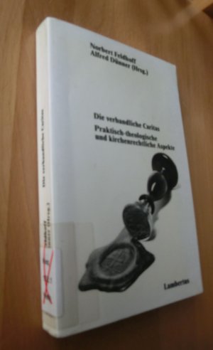 gebrauchtes Buch – Feldhoff/ Dünner  – Die verbandliche Caritas