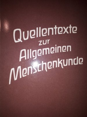 gebrauchtes Buch – Rudolf Steiner – Quellentexte zur Allgemeinen Menschenkunde