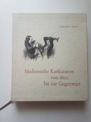 antiquarisches Buch – Vogt – Medizinische Karikaturen von 1800 bis zur Gegenwart