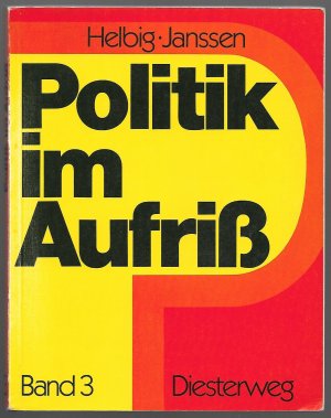 gebrauchtes Buch – Helbig, Ludwig; Janssen – Politik im Aufriss - Band 3