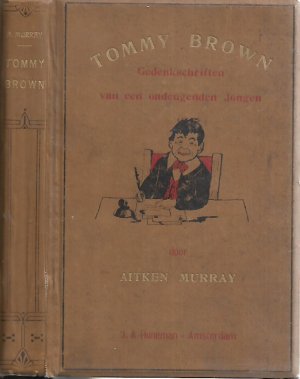 Tommy Brown. Gedenkschriften van een ondeugenden Jongen