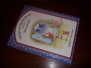 gebrauchtes Buch – Heather S. Buchanan – George and Matilda Mouse and the Moon Rocket - Bilderbuch Englisch