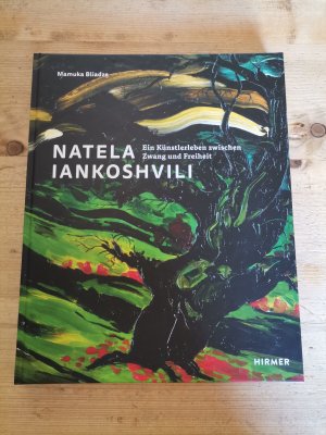 gebrauchtes Buch – Bliadze, Mamuka – Natela Iankoshvili - Ein Künstlerleben zwischen Zwang und Freiheit. [m. Zugabe]