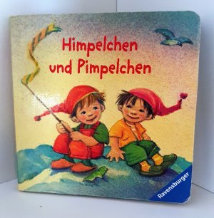 Himpelchen und Pimpelchen. Pappbilderbuch