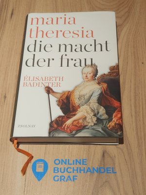 gebrauchtes Buch – Elisabeth Badinter – Maria Theresia - Die Macht der Frau