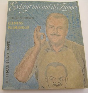 antiquarisches Buch – Clemens Wilmenrod – CLEMENS WILMENROD-10.Auflage-Es liegt mir auf der Zunge-1.deutscher Fernsehkoch-Guter Zustand-