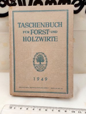 gebrauchtes Buch – Taschenbuch für Forst- und Holzwirte 1949