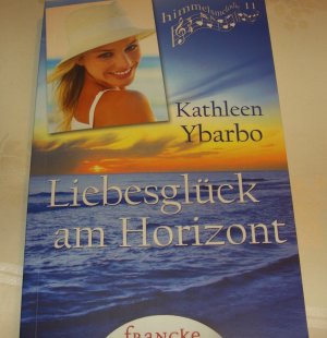 gebrauchtes Buch – Kathleen Ybarbo – Liebesglück am Horizont.