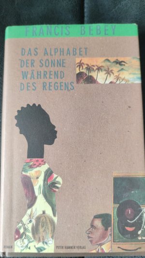 gebrauchtes Buch – Francis Bebey – Das Alphabet der Sonne während des Regens