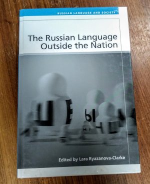 The Russian Language Outsite the Nation