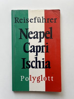 Reiseführer Neapel,  Capri, Ischia