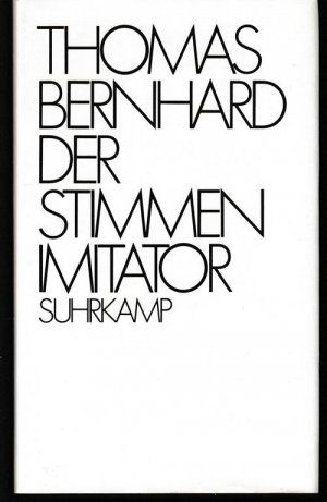 gebrauchtes Buch – Thomas Bernhard – Der Stimmenimitator.