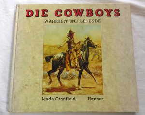 Die Cowboys - Wahrheit und Legende