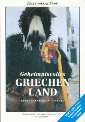 Geheimnisvolles Griechenland: Kulte - Mysterien - Rituale