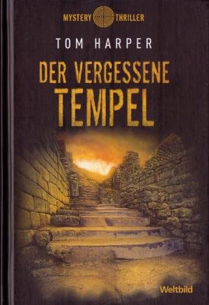 gebrauchtes Buch – Tom Harper – Der vergessene Tempel