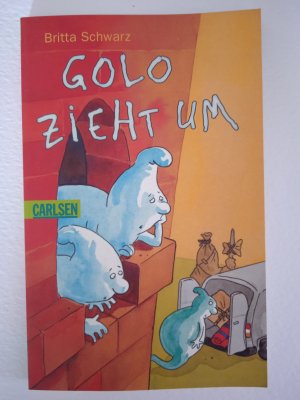 gebrauchtes Buch – Britta Schwarz – Golo zieht um