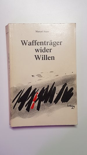 Waffenträger wider Willen. Ein Luxemburger Schicksal im Zweiten Weltkrieg