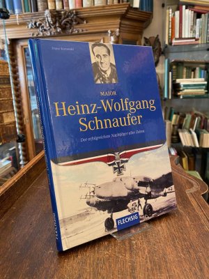 gebrauchtes Buch – Franz Kurowski – Major Heinz-Wolfgang Schnaufer : Der erfolgreichste Nachtjäger aller Zeiten.