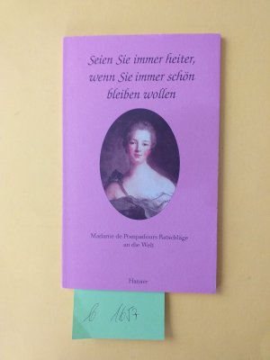 " Seien Sie immer heiter, wenn Sie immer schön sein wollen " ( 1. Auflage, Hanser Verlag,, 1999 )