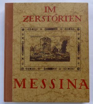 antiquarisches Buch – Max Wilhelm Meyer + Maxim Gorki / karl walser  – Im zerstörten MESSINA