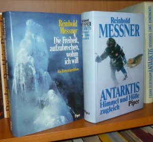 gebrauchtes Buch – Reinhold Messner – Die Freiheit, aufzubrechen, wohin ich will. Ein Bergsteigerleben  &  Antarktis - Himmel und Hölle zugleich.  2 Bände.