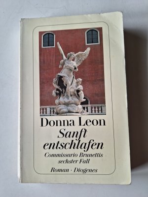 gebrauchtes Buch – Donna Leon – Sanft entschlafen - Commissario Brunettis sechster Fall