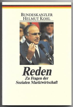 gebrauchtes Buch – Kohl, Helmut  – Reden - Zu Fragen der Sozialen Marktwirtschaft (Reihe Berichte und Dokumentationen)