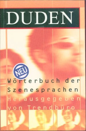 DUDEN - Wörterbuch der Szenesprachen