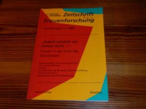 Arbeit schützt vor Armut nicht... - Frauen in der Krise des Sozialstaats