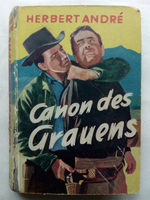 Cañon des Grauens. Wildwest-Roman. Leihbuch