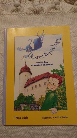 Rasteinaspukulana und Robin erkunden Chemnitz - Ein Stadtführer für Kinder