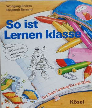 So ist Lernen klasse. Der beste Lernweg für mein Kind