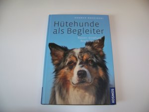 Hütehunde als Begleiter +++ Rassen Erziehung Beschäftigung Normen Mrozinski