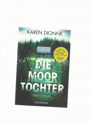 gebrauchtes Buch – Karen Dionne – Die Moortochter