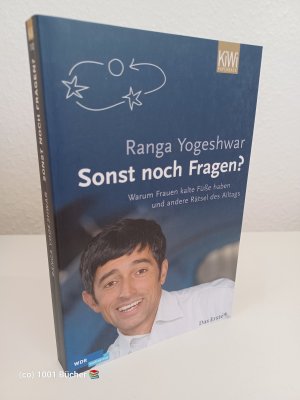 Sonst noch Fragen? ~ Warum Frauen kalte Füße haben und andere Rätsel des Alltags