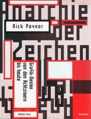 gebrauchtes Buch – Rick Poynor – Anarchie der Zeichen - Grafik-Design von den Achtzigern bis heute