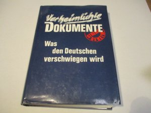 Verheimlichte Dokumente.