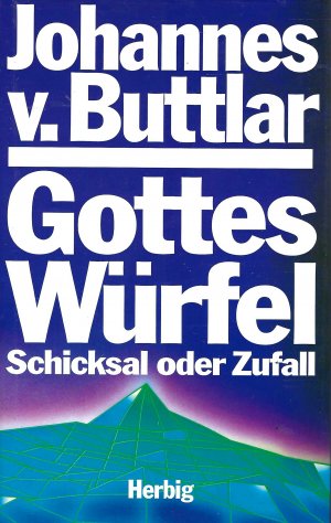 Gottes Würfel | Schicksal oder Zufall