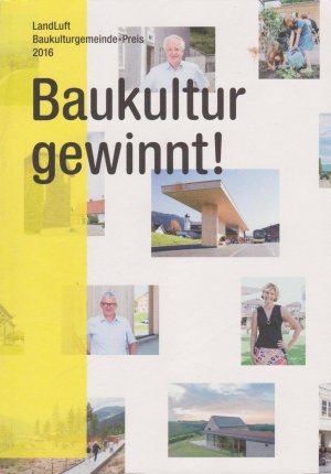 Baukultur gewinnt!, Baukulturgemeinde-Preis 2016.