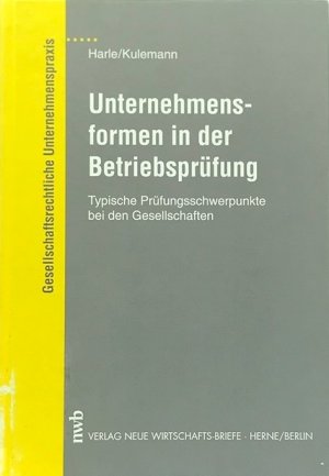 gebrauchtes Buch – Harle, Georg; Kulemann – Unternehmensformen in der Betriebsprüfung