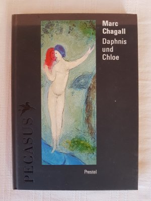 gebrauchtes Buch – Longus – Marc Chagall - Daphnis und Chloe